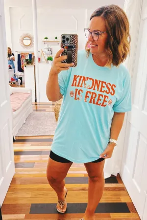 Kindness is Free Tshirt