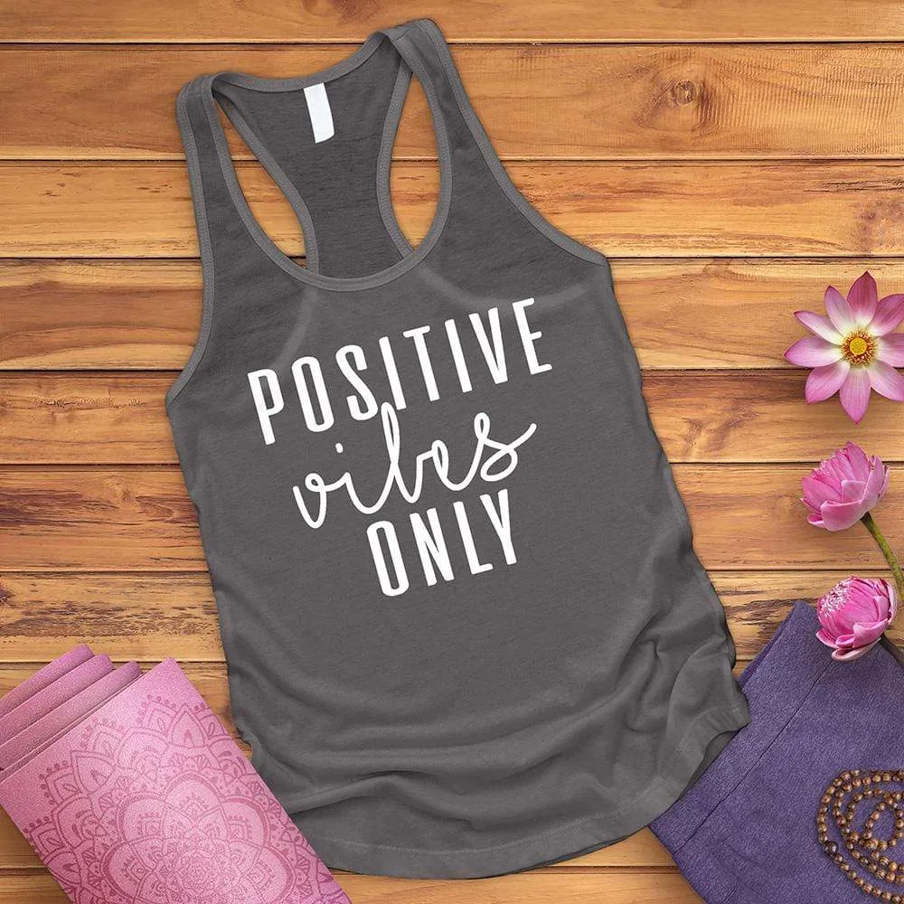 Positive Vibes Only Tank Top